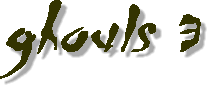 Ghouls 3