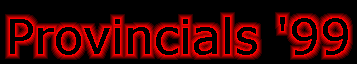 Provincials '99