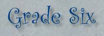 Grade Six