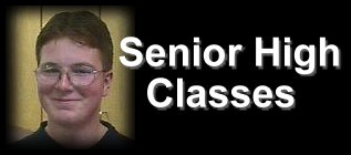 Senior High Classes